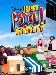 Just Roll with it – Disney Channel